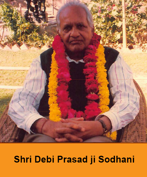 In memory of Late Shri Debi Prasad ji Sodhani